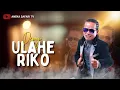 Download Lagu Karaoke - Ulahe Riko - Demy (Official Video Karaoke ANEKA SAFARI)