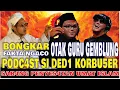 Lagu BUKTI SI GURU GEMBUL SOK TAU SOAL ISLAM - FITNAH NABI DAN IMAM AL GHAZALI, ILMUNYA NOL BESAR!!