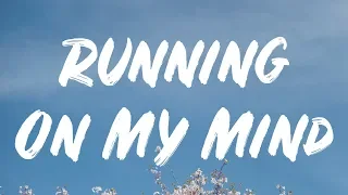 Ali Gatie Running On My Mind Lyrics 