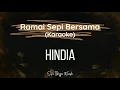 Download Lagu RAMAI SEPI BERSAMA - HINDIA [HQ AUDIO KARAOKE] | Suka Bagja Karaoke