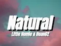 Little Homie & Huan62 - Natural (Lyrics)