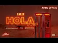 Dalex - Hola Remix ft. Lenny Tavárez, Chencho Corleone, Juhn "El All Star"  (Audio Oficial)