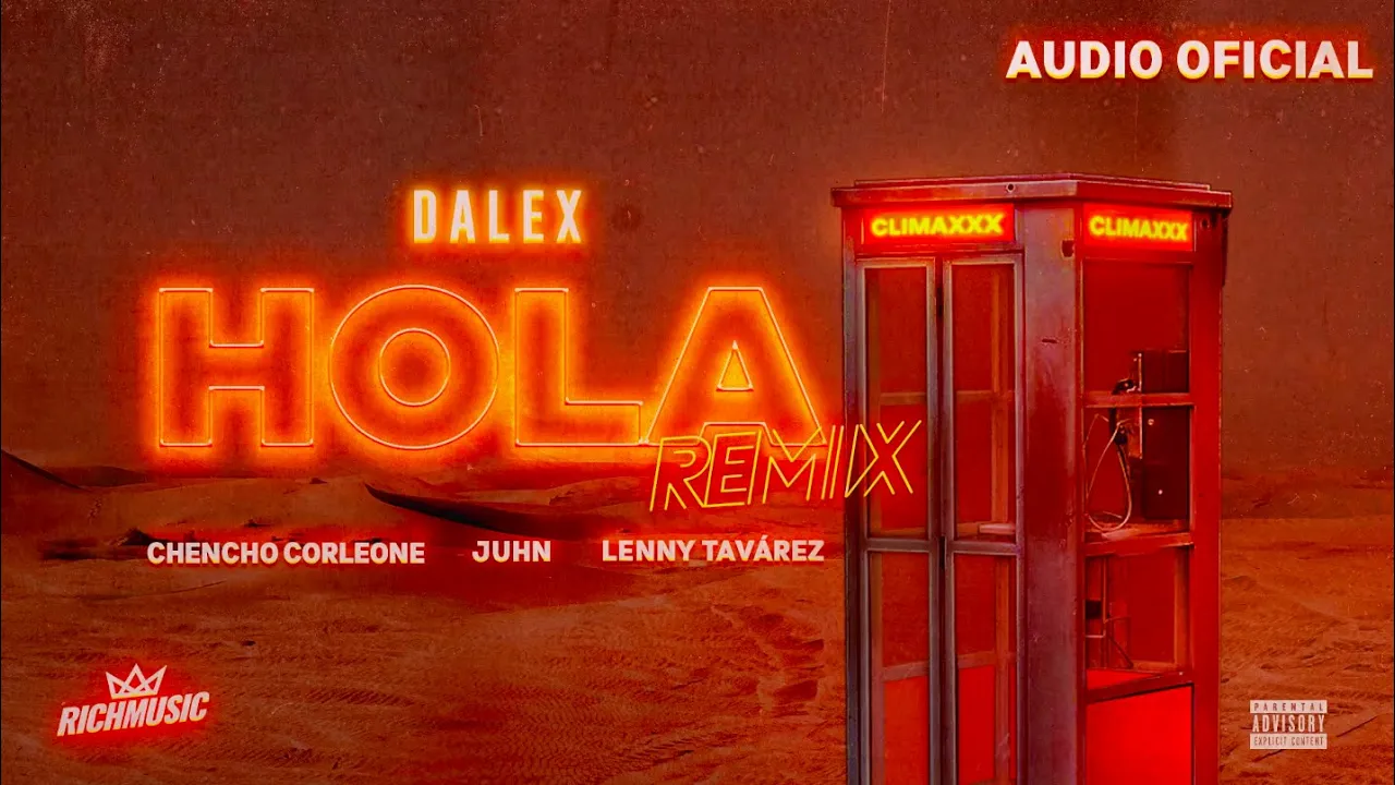 Dalex - Hola Remix ft. Lenny Tavárez, Chencho Corleone, Juhn "El All Star"  (Audio Oficial)