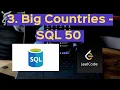 3 Big Countries Leetcode 595 SQL 50