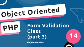 Object Oriented PHP - Validation Class part 3