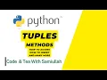 Tuple Complete in 14 min Access remove loops update Python Tutorial
