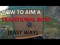 Download Lagu Easy way to AIM you Traditional Bow