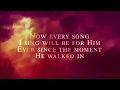 MercyMe, Phil Wickham - Then Christ Came (Lyrics Video)