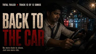 13. Back to the Car | Total Failed | The peace found in total surrender