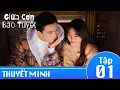 Lagu THUYẾT MINH | Giữa Cơn Bão Tuyết - Tập 01 | Ngô Lỗi \u0026 Triệu Kim Mạch | Ổ Mọt Phim