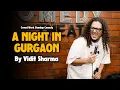 Download Lagu A Night In Gurgaon | Crowd Work Stand Up Comedy | Vidit Sharma