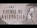 Lagu VMZ - Vivendo no Automático