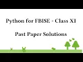 FBISE Class 11 Python Programming and Past Paper solution 1