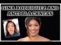 GINA RODRIGUEZ AND ANTIBLACKNESS Documentary