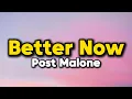 Post Malone - Better Now
