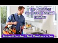 Top Plumbing Services at Anawalt Lumber Best Plumbers in Los Angeles