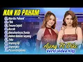 Download Lagu Ajeng Febria Ft Dike Sabrina - NAN KO PAHAM -  CLBK || DANGDUT VIRAL TERBARU 2025