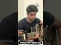 Download Lagu Tu Yaheen Hai - Sidnaaz Song | Sidharth Shukla| Shehnaaz Gill | Tribute | Instumental Guitar Cover