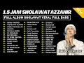 Download Lagu AZ ZAHIR BERSHOLAWAT Full Album Sholawat Majelis Az Zahir 2025