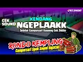 Lagu CEK SOUND KENDANG NGEPLAK 🎵 CAMPURSARI RONDO KEMPLING 🎵SPEK SOUND HAJATAN GUAYENG