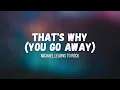 Download Lagu Michael Learns to Rock - That's Why (You Go Away) (instrumental w/ lyrics)