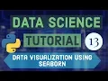 Data Science For Beginners with Python 13 - Data Visualization using Seaborn