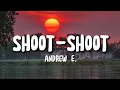 Download Lagu Andrew E. - Shoot - Shoot (Lyrics)