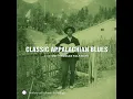 Classic Appalachian Blues No  1 Stick McGhee   My Baby's Gone