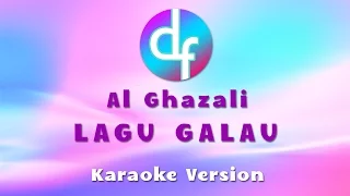 Al Ghazali - Lagu Galau ( Karaoke / Lirik ) Free Download