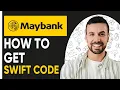 How To Get Maybank Swift Code
