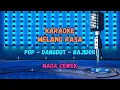 Download Lagu KARAOKE MELANG RASA BAJIDOR (NADA CEWEK)