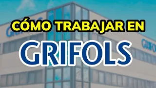 HOW TO APPLY TO WORK AT GRIFOLS 2026