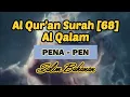 Download Lagu Al Qur'an Surah [68] Al Qalam - in english and Indonesian - Salim Bahanan