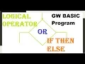 Logical Operator OR GW BASIC Programming Tutorials Learn How to USE OR