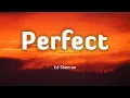 Download Lagu Ed Sheeran - Perfect (Lyrics/Vietsub)