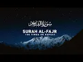 Download Lagu Surah Fajr - 100 Times On Repeat