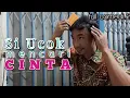 Lagu Film Pendek SI UCOK MENCARI CINTA