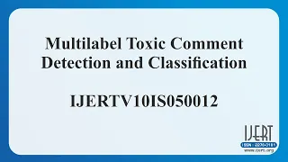 Multilabel Toxic Comment Detection and Classification