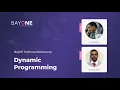 Dynamic Programming - BayOne Technical Bootcamp