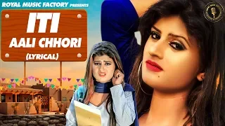 iti alli chori lyrical pummy attri raaj sharry himanshi goswami new haryanavi songs 2019