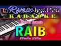 Download Lagu RAIB - Karaoke Rhoma Irama (Nada Pria) Dj Mix Dut Orgen Tunggal