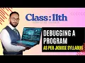 Debugging a Program in Python Class 11 Computer Science