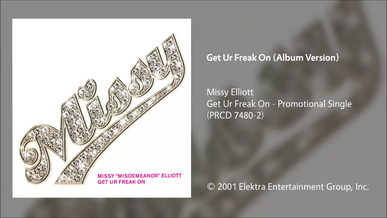 Missy Elliott - Get Ur Freak On (Album Version) Missy Elliott - Get Ur Freak On (Album Version)