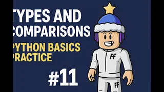 Types Comparisons Practice Learn Python Programming with Hatem -