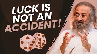 Luck is not an accident!