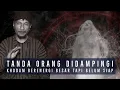 Download Lagu Tanda Tanda Orang didampingi Khodam Berenergi Besar tapi belum Siap