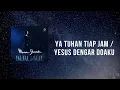 Download Lagu Ya Tuhan Tiap Jam / Yesus Dengar Doaku - Maria Shandi (Official Lyric Video)