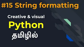 Python Part 15 String formatting and escape sequences Tamil LMCS