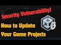Unity Security Vulnerability - How to Update Your Projects