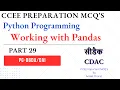 CDAC CCEE Preparation MCQ s Python Programming Working with Pandas Part 29